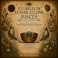 Sturgeon Lunar Eclipse in Pisces Ritual Page
